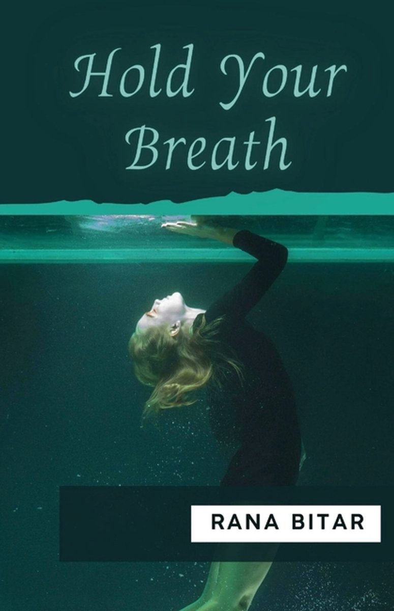 Hold Your Breath van Rana Bitar