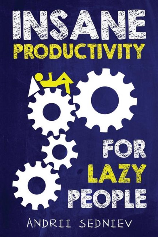 Insane Productivity for Lazy People - cover