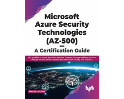 Microsoft Azure Security Technologies (AZ-500) - A Certification Guide