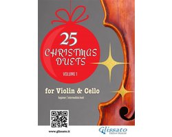Omslag van Christmas Duets for Violin and Cello 1 - 25 Christmas Duets for Violin and Cello – Volume 1