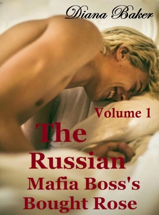The Russian Mafia Boss’s Bought Rose