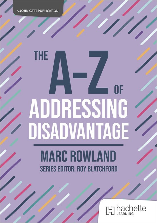 John Catt A-Z series - The A-Z of Addressing Disadvantage - cover