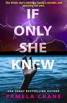 If Only She Knew Mystery Series 1 - If Only She Knew