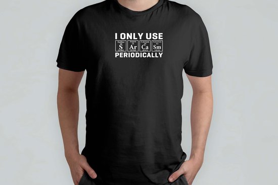 J'utilise le sarcasme seulement périodiquement - T-shirt - SarcasmModeOn - Funny - JustKiddingNotReally - FYP - SarcasmAan - DoeNormaalOfNiet