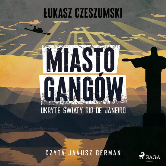 Miasto gangów. Ukryte światy Rio de Janeiro - cover