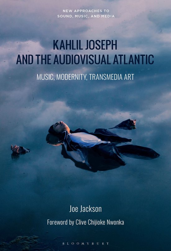 New Approaches to Sound, Music, and Media- Kahlil Joseph and ... - cover