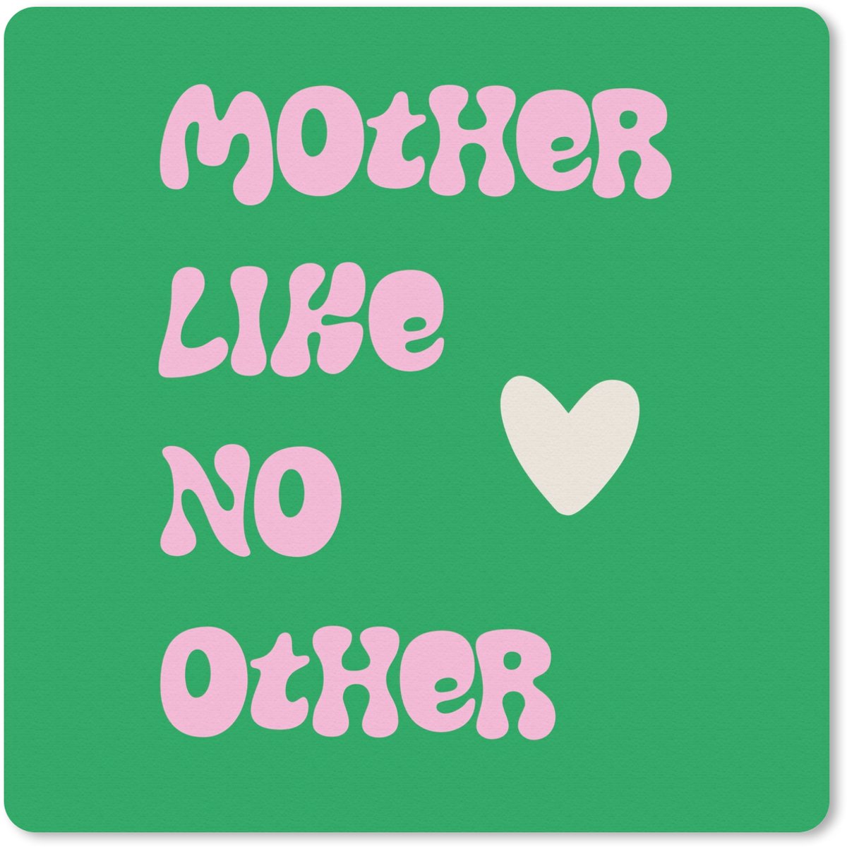 Muismat 30x30 cm - Mousepad Tekst - Hartje - Moeder - Groen - Muismatten