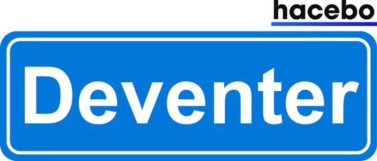 Hacebo - Plaatsnaam Sticker - 29x10 CM - Deventer sticker - Verkeersborden sticker - grappige cadeaus - Deventer