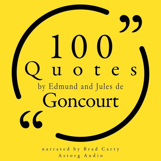 100 Quotes by Edmond and Jules de Goncourt - cover