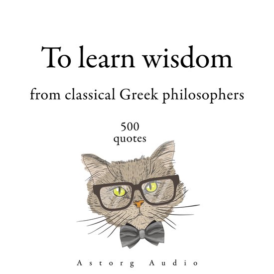 500 Quotes to Learn Wisdom from Classical Greek Philosophers - cover