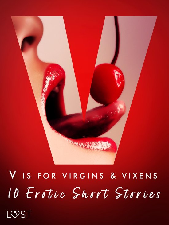 The Erotic Alphabet 22 - V is for Virgins & Vixens - 10 Erotic Short Stories