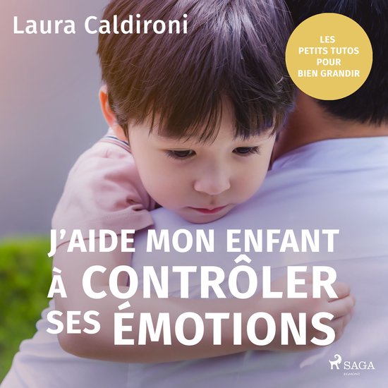 J'aide mon enfant à contrôler ses émotions - cover
