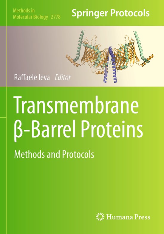Methods in Molecular Biology2778- Transmembrane β-Barrel Proteins ...
