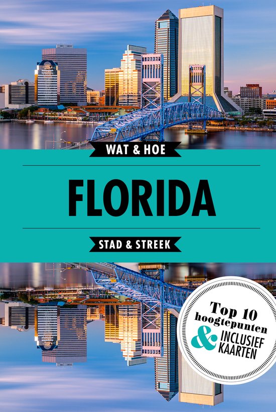 Cover van de Wat & Hoe Florida gids met een stadsgezicht van Jacksonville en de Main Street Bridge bij zonsondergang.