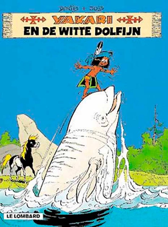 Yakari 21 - Yakari en de witte dolfijn