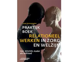 Omslag van Praktijkboek relationeel werken in zorg en welzijn