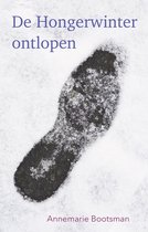 De Hongerwinter ontlopen
