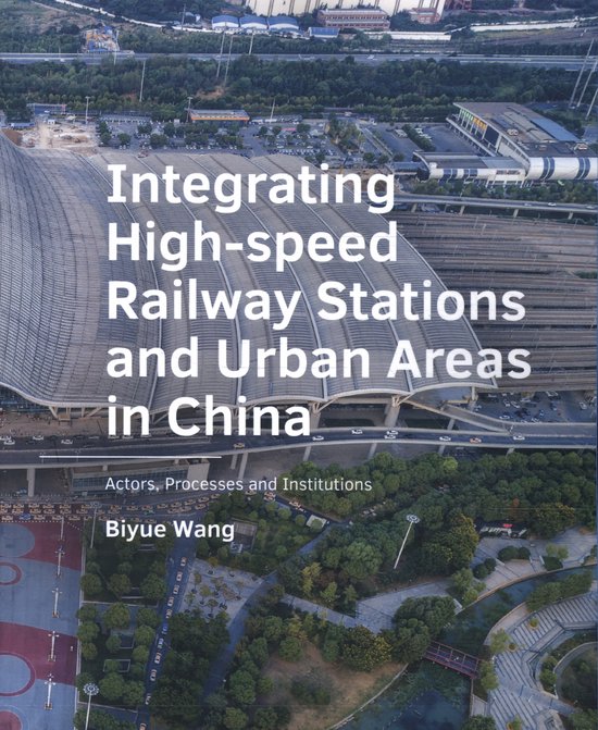 Integrating ­High‑speed ­Railway Stations and Urban Area ... - cover