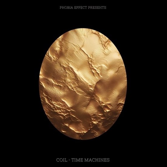 Phobia Effect - Coil: Time Machines (LP) (Coloured Vinyl)