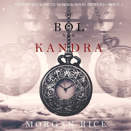 De bol van Kandra (Oliver Blue en de school voor Zieners—B ... - cover