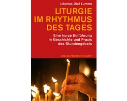 Liturgie im Rhythmus des Tages