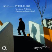 Kammerorchester Basel, Giovanni Antonini - Haydn 2032 Vol.17: Per Il Luigi (CD)