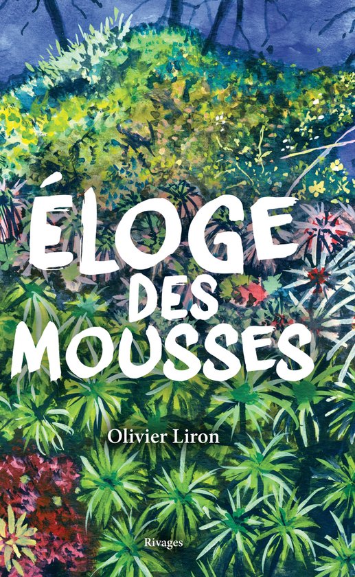 Eloge des mousses