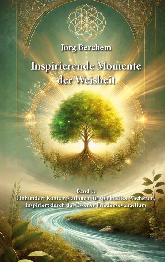 Inspirierende Momente der Weisheit 1 - Einhundert Kontemplat ... - cover