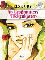 In Großmutters Flickenkasten
