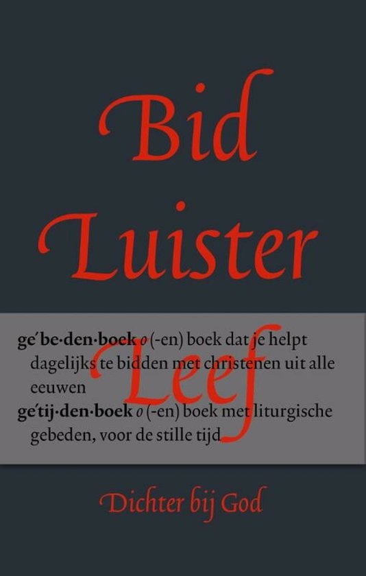 BID, LUISTER, LEEF