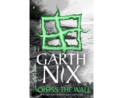 Omslag van Across the Wall - Abhorsen Verhalen