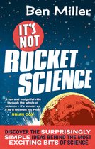 Boekomslag It's Not Rocket Science door Ben Miller met een planeet tegen een donkerblauwe sterrenhemel.
