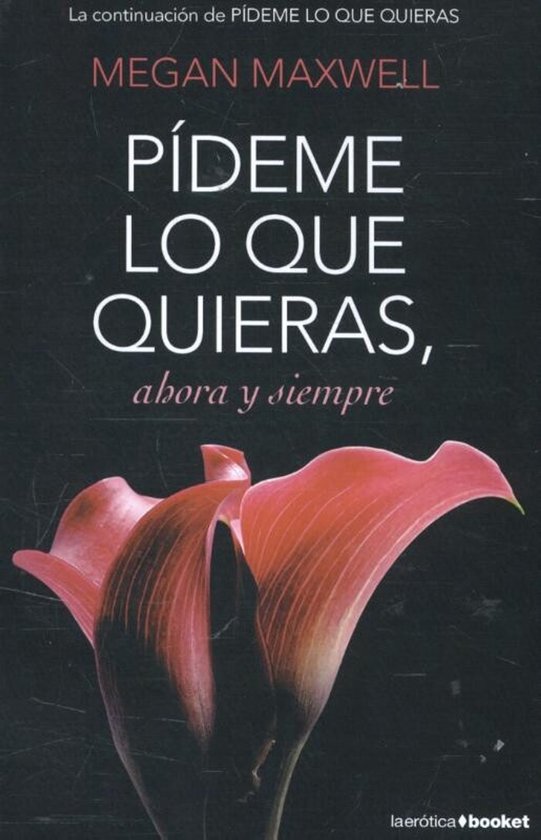 Pídeme lo que quieras, ahora y siempre