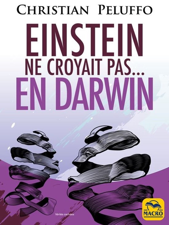 Vérités cachées - Einstein ne croyait pas...en Darwin - cover