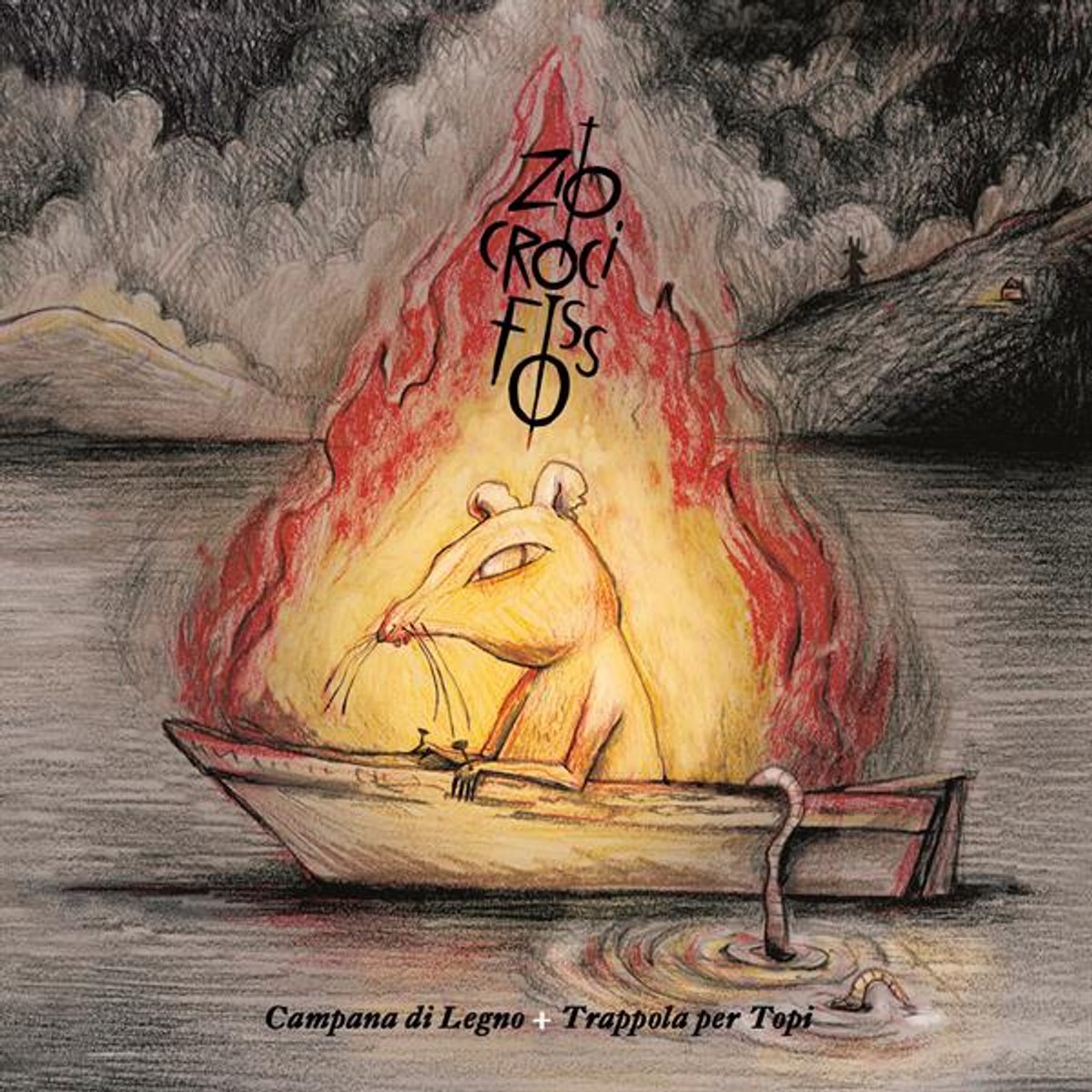 Crocifisso, Zio - Campana Di Legno + Trappola Per Topi (CD)