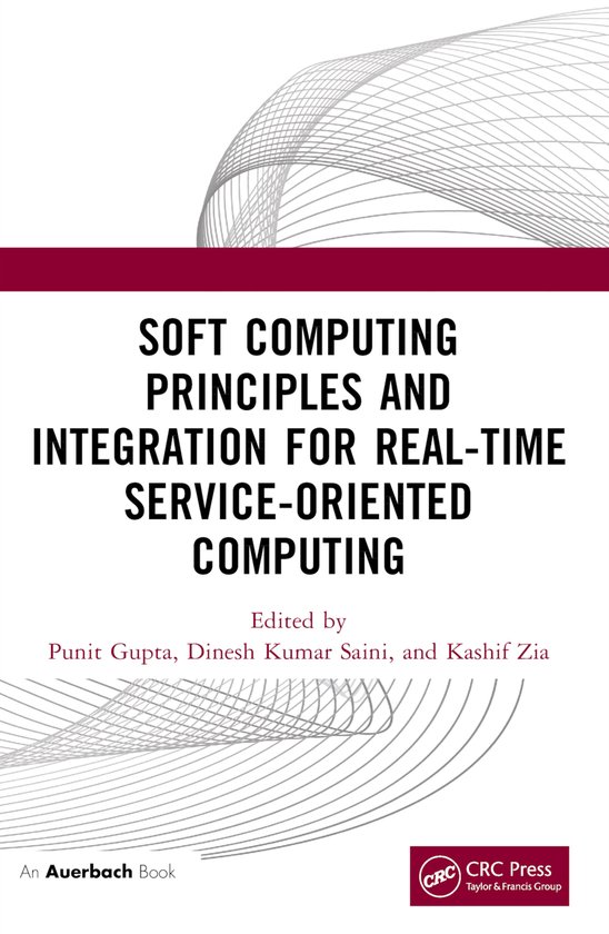 Soft Computing Principles and Integration for Real-Time Serv ... - cover