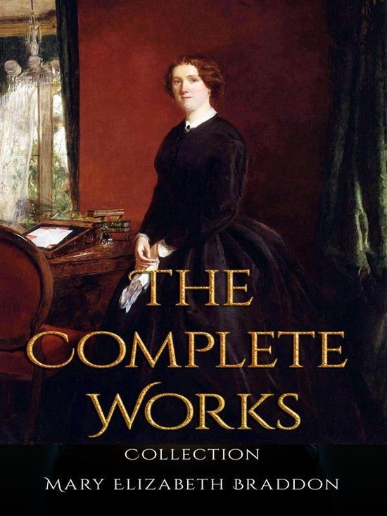 Mary Elizabeth Braddon The Complete Works ebook Mary Elizabeth mary-elizabeth-braddon-the-complete-works-ebook-mary-elizabeth