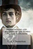 Appreciations and Criticisms of the Works of Charles Dickens