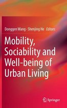 Mobility, Sociability and Well-being of Urban Living