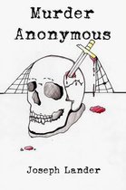 Murder Anonymous