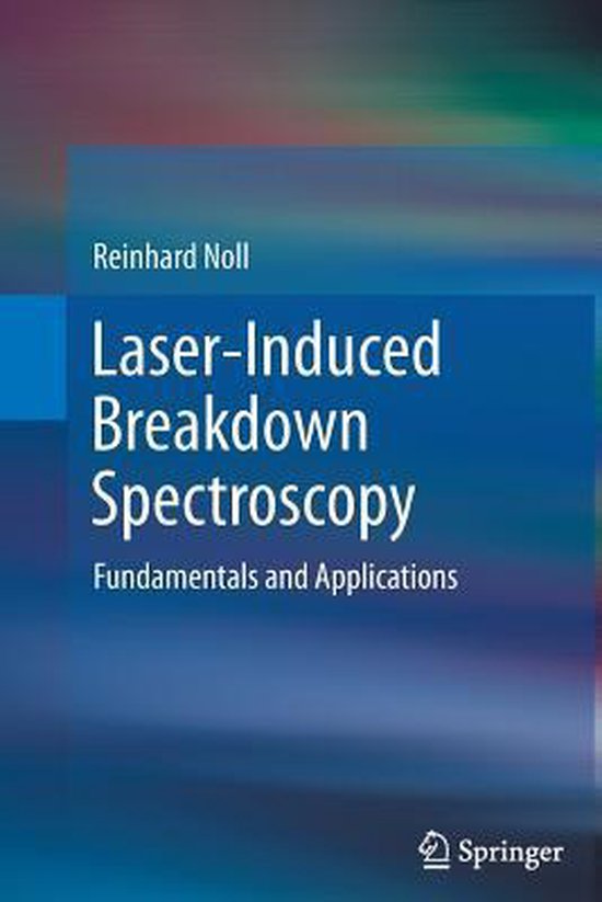 LaserInduced Breakdown Spectroscopy 9783642443732 Reinhard Noll