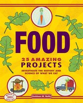 Food: 25 Amazing Projects