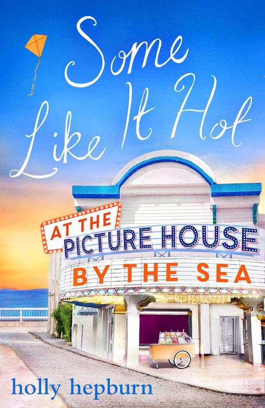 Some Like It Hot at the Picture House by the Sea - cover