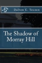 The Shadow of Morray Hill