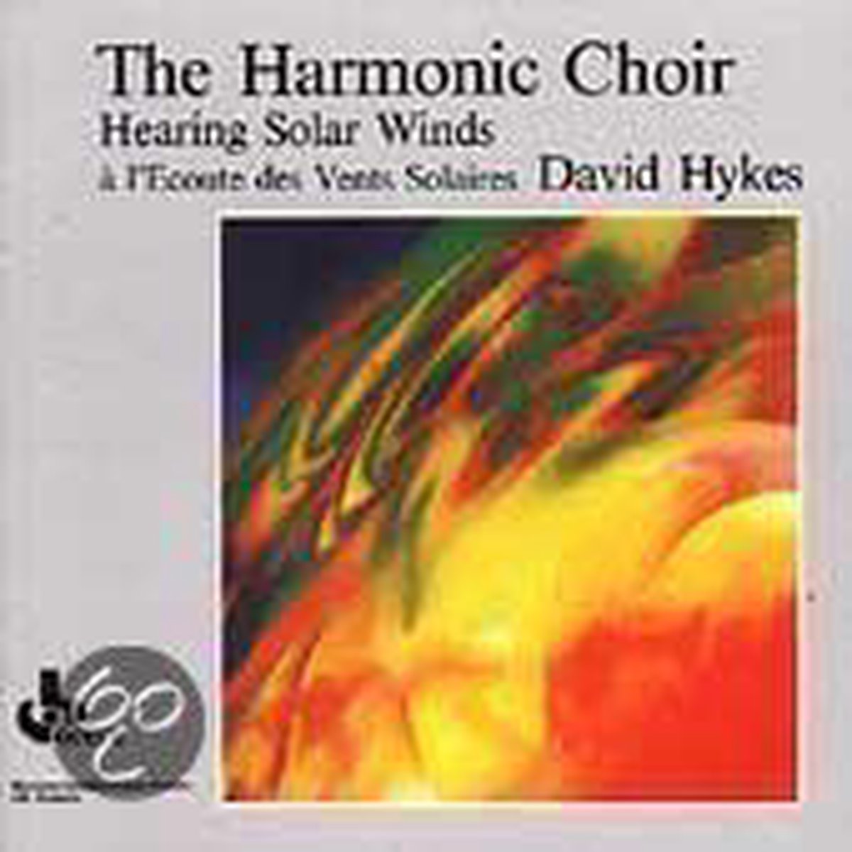 David Hykes: The Harmonic Choir, Hearing Solar Winds