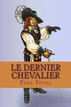 Le dernier chevalier