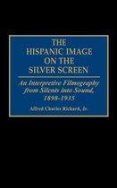 The Hispanic Image on the Silver Screen