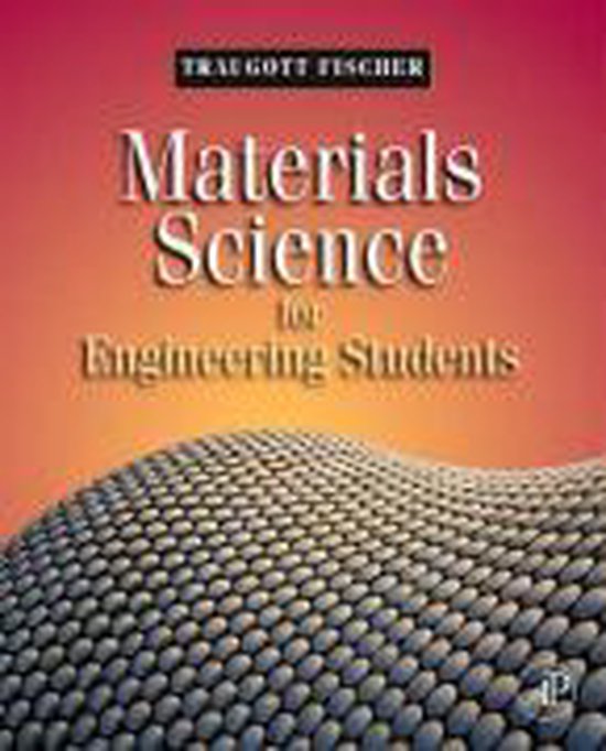 Materials Science for Engineering Students 9780123735874 Traugott