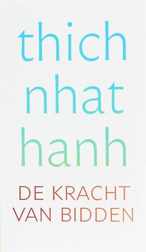 Cover van het boek 'De kracht van bidden' van Thich Nhat Hanh