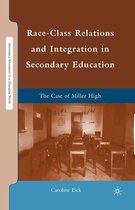 Secondary Education in a Changing World - Race-Class Relations and Integration in Secondary Education